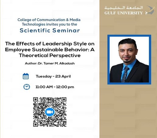 Dr. Tamer Al Kadash Seminar: The Effects of Leadership Style on Employee Sustainable Behavior: Theoretical Perspective